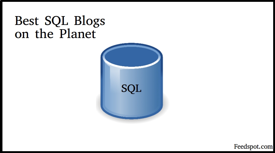 70 Best SQL Blogs and Websites for Microsoft SQL Server Administrators