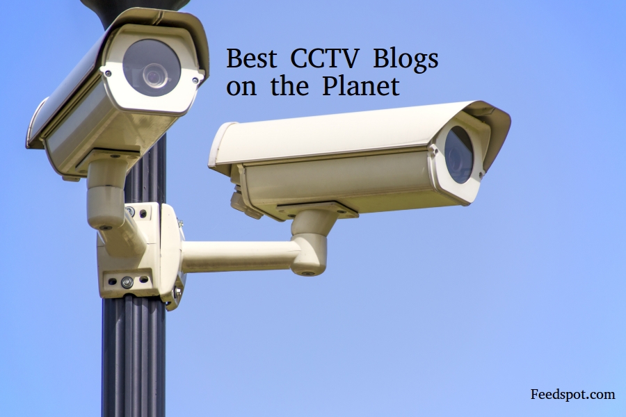 50 Best CCTV Blogs to Follow in 2026