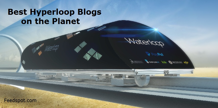 10 Best Hyperloop Blogs and News Websites in 2025